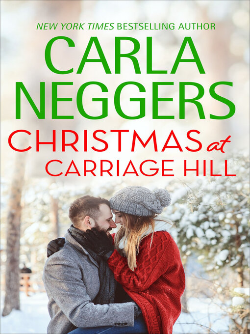 Title details for Christmas at Carriage Hill by Carla Neggers - Available